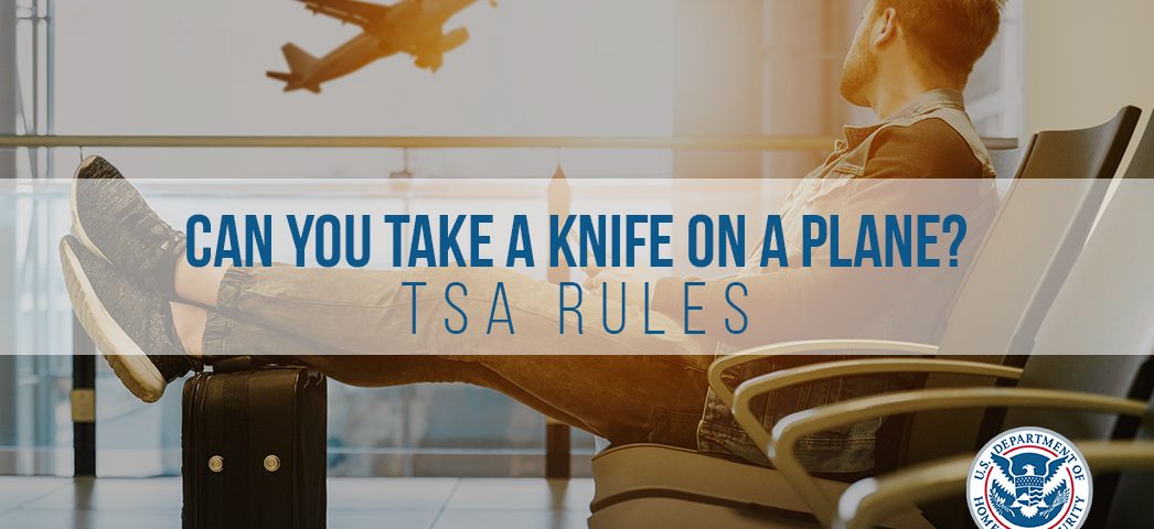 Can you take a knife on a plane?