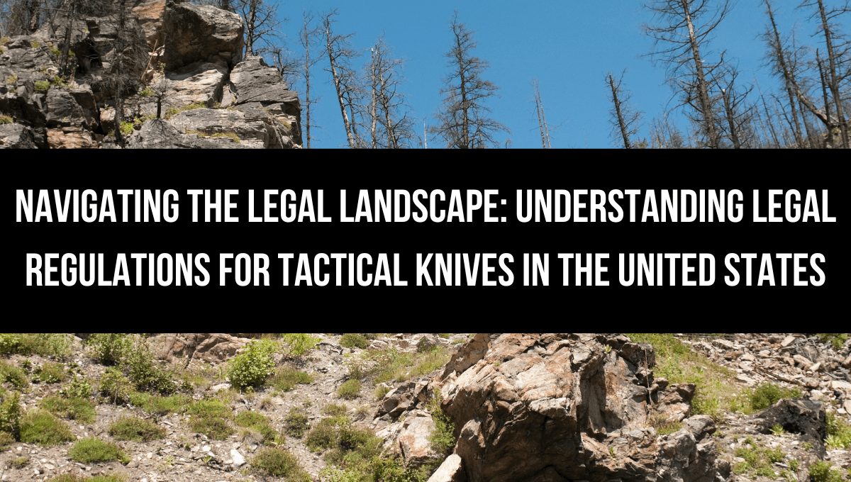 Understanding Legal Regulations for Tactical Knives in the United States