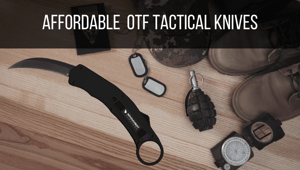 Affordable OTF Tactical Knives