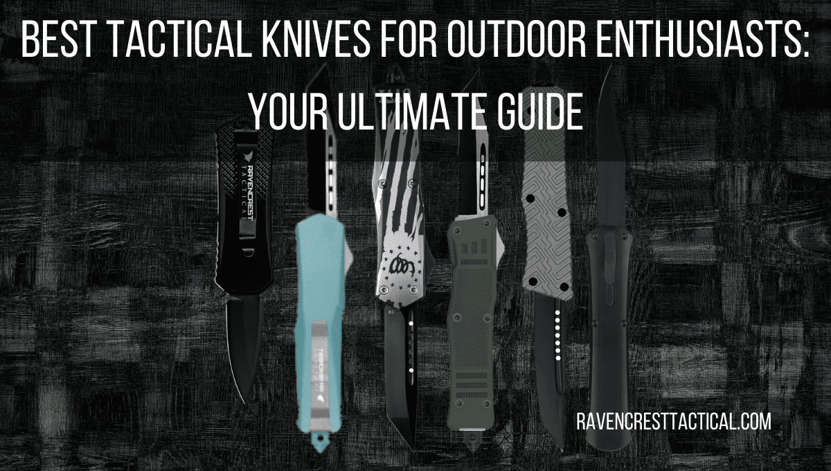 Best Tactical Knives for outdoor enthusiast