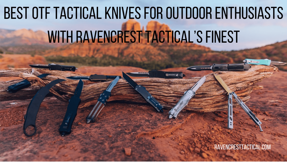 OTF Knives for Outdoor Enthusiasts