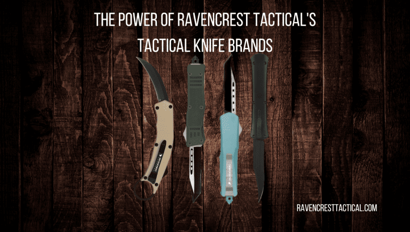 The Power of RavenCrest Tactical's Tactical Knife Brands