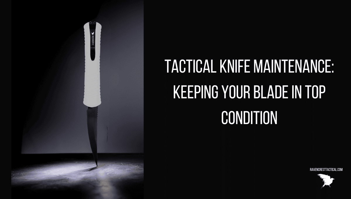 Tactical Knife Maintenance