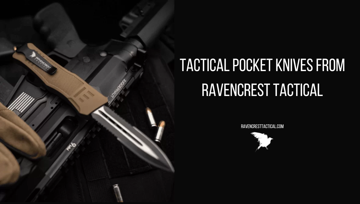 Tactical Pocket Knives from RavenCrest Tactical